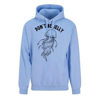 Dont Be Jelly Funny Humor Unisex Surf Hoodie