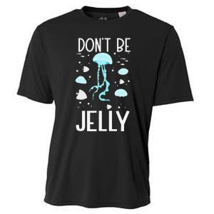 Don't Be Jelly Cute Jellyfish Gifts for Sea Ocean Life Cooling Performance Crew T-Shirt