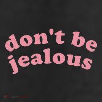 DonT Be Jealous Cool Comfort Performance Bucket Hat