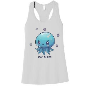 Don’T Be Jelly Women's Racerback Tank