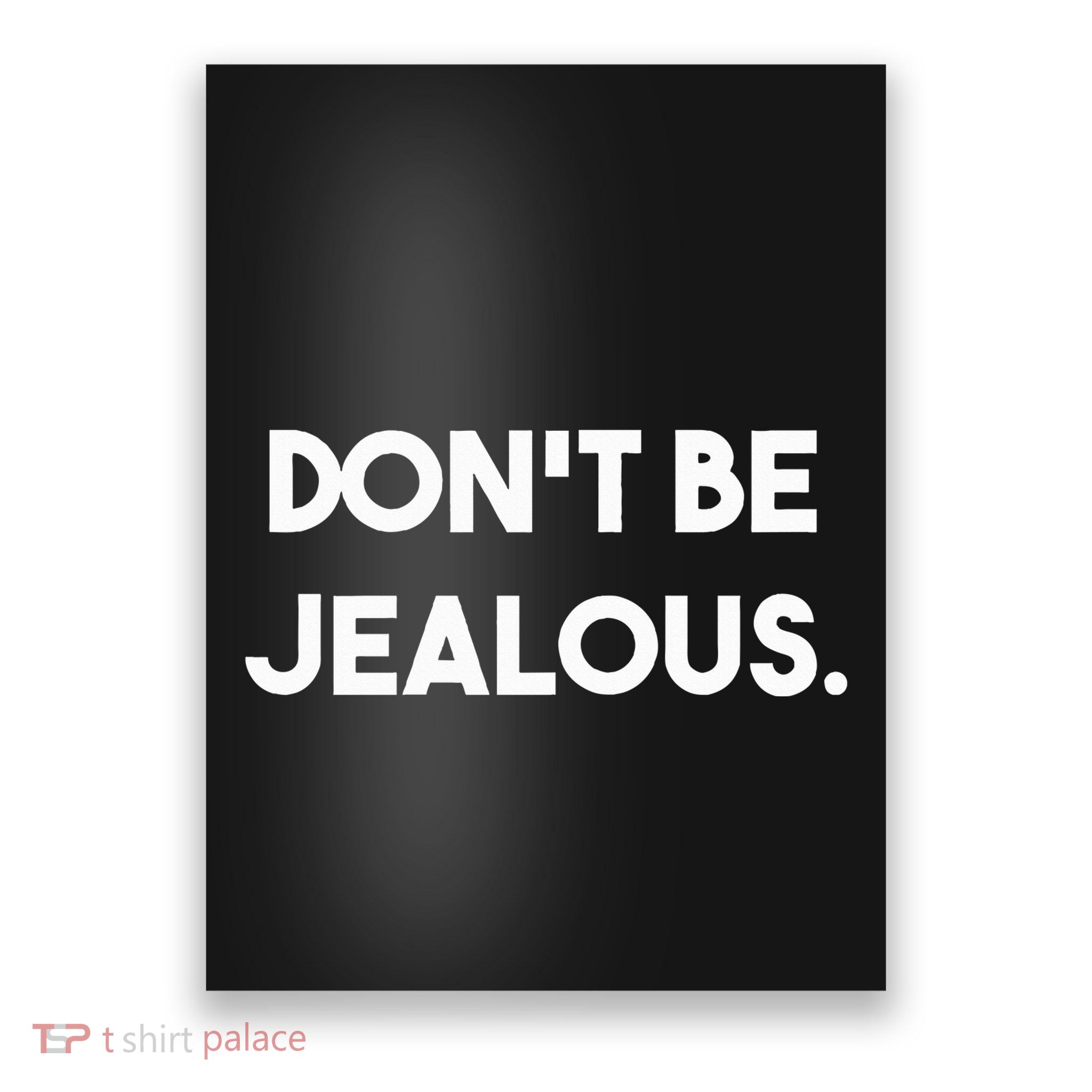 DonT Be Jealous Poster