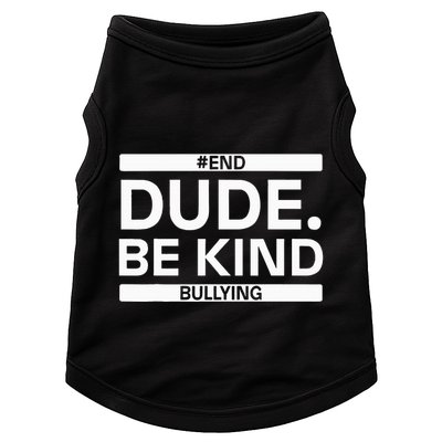 Dude Be KindOrange Unity Day antibullying unity day Doggie Tank