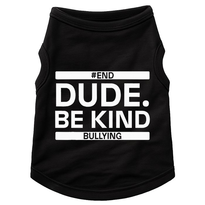 Dude Be KindOrange Unity Day antibullying unity day Doggie Tank