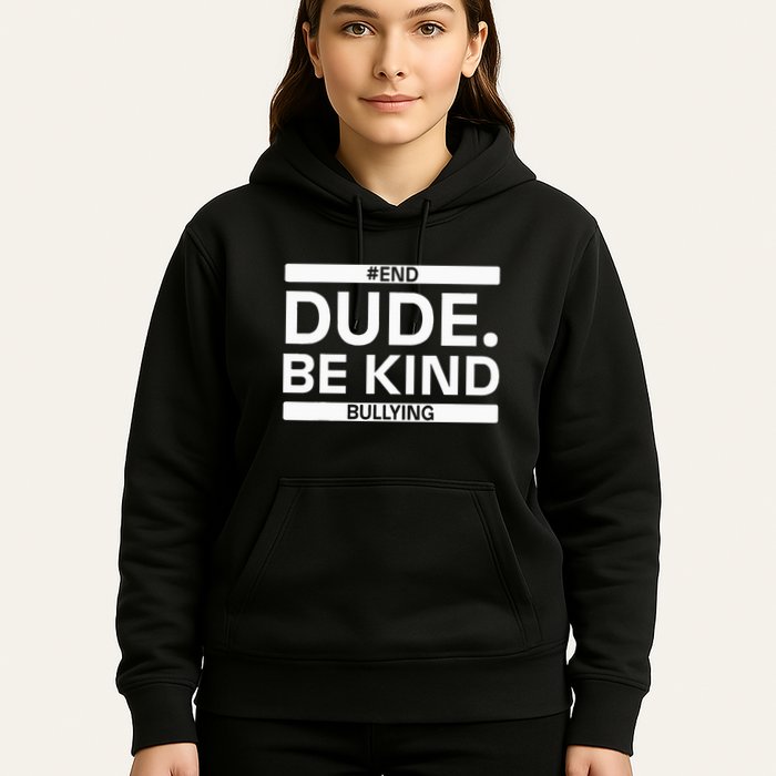 Dude Be KindOrange Unity Day antibullying unity day Hoodie