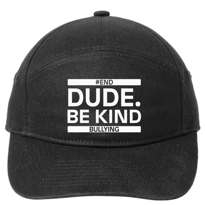 Dude Be KindOrange Unity Day antibullying unity day 7-Panel Snapback Hat