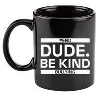 Dude Be KindOrange Unity Day antibullying unity day 11oz C Handle Ceramic Mug