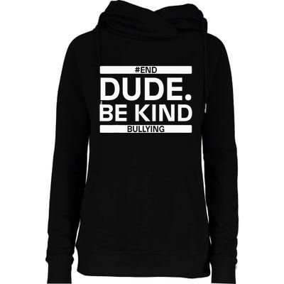 Dude Be KindOrange Unity Day antibullying unity day Womens Funnel Neck Pullover Hood
