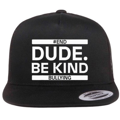 Dude Be KindOrange Unity Day antibullying unity day Flatbill Hat