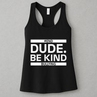 Dude Be KindOrange Unity Day antibullying unity day Womens Tank Top