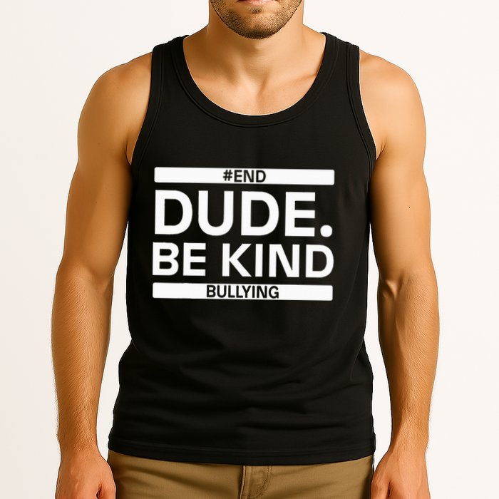 Dude Be KindOrange Unity Day antibullying unity day Tank Top