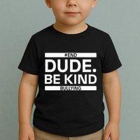 Dude Be KindOrange Unity Day antibullying unity day Toddler T-Shirt