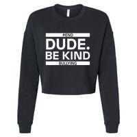 Dude Be KindOrange Unity Day antibullying unity day Cropped Pullover Crew