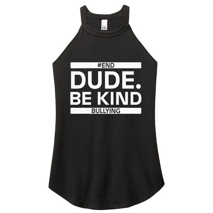Dude Be KindOrange Unity Day antibullying unity day Women's Perfect Tri Rocker Tank