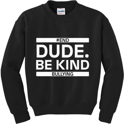 Dude Be KindOrange Unity Day antibullying unity day Kids Sweatshirt