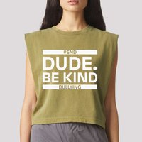 Dude Be KindOrange Unity Day antibullying unity day Garment-Dyed Women's Muscle Tee