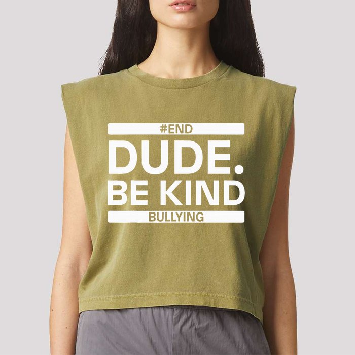 Dude Be KindOrange Unity Day antibullying unity day Garment-Dyed Women's Muscle Tee