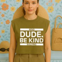Dude Be KindOrange Unity Day antibullying unity day Garment-Dyed Women's Muscle Tee