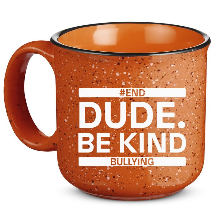 Dude Be KindOrange Unity Day antibullying unity day 15oz Campfire Ceramic Mug