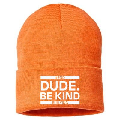 Dude Be KindOrange Unity Day antibullying unity day Sustainable Knit Beanie