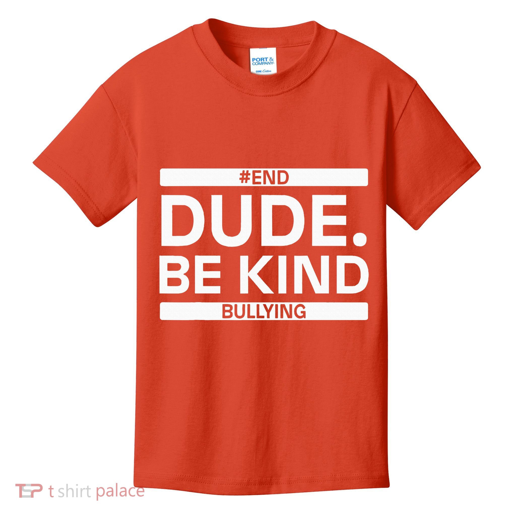 Dude Be KindOrange Unity Day antibullying unity day Kids T-Shirt