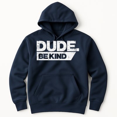 Dude Be Kind Unity Day Orange Anti Bullying Hoodie