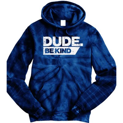 Dude Be Kind Unity Day Orange Anti Bullying Tie Dye Hoodie