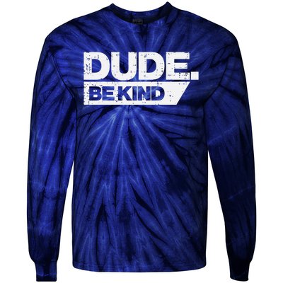 Dude Be Kind Unity Day Orange Anti Bullying Tie-Dye Long Sleeve Shirt