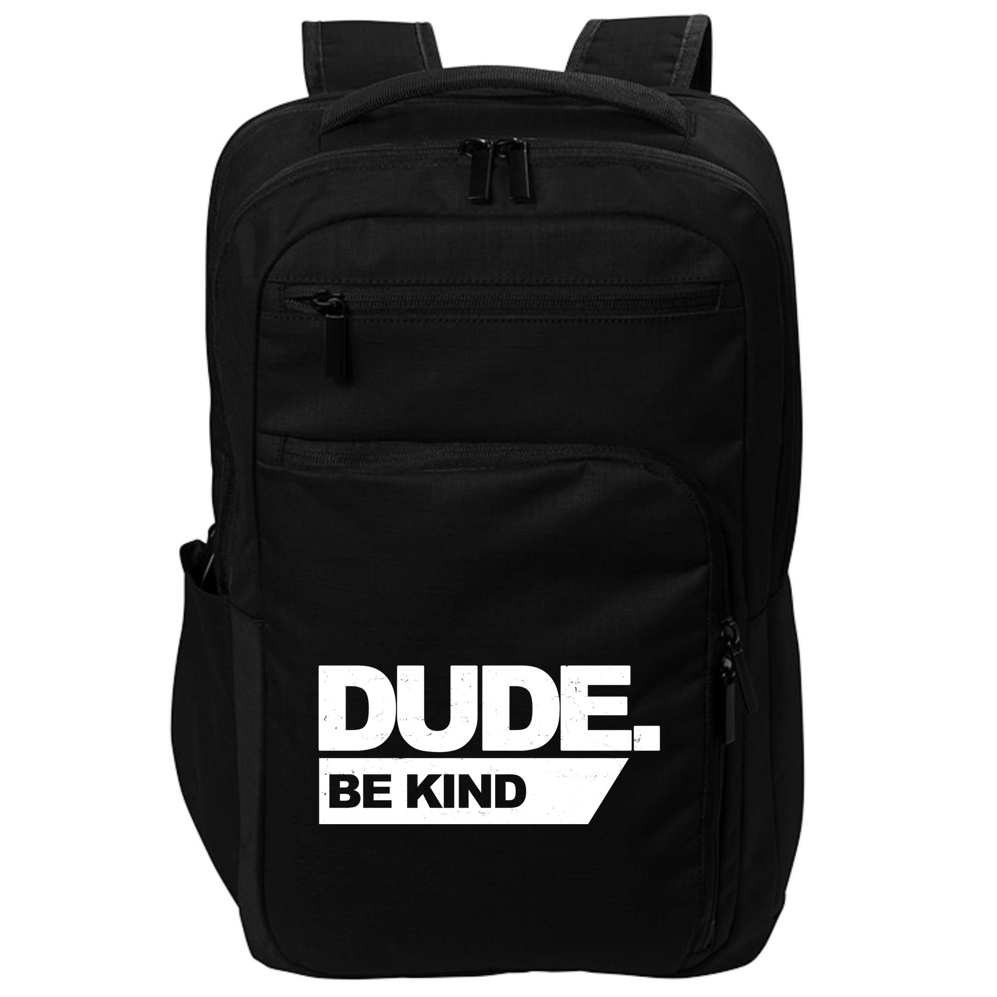 Dude Be Kind Anti Bullying Impact Tech Backpack