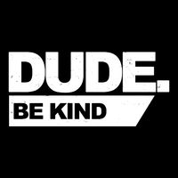 Dude Be Kind Anti Bullying Bag