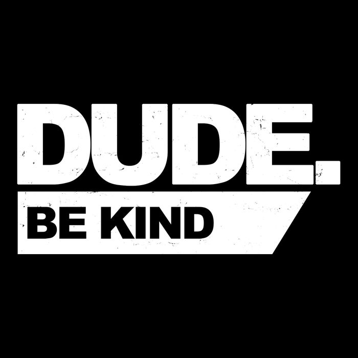 Dude Be Kind Anti Bullying Baby Bodysuit