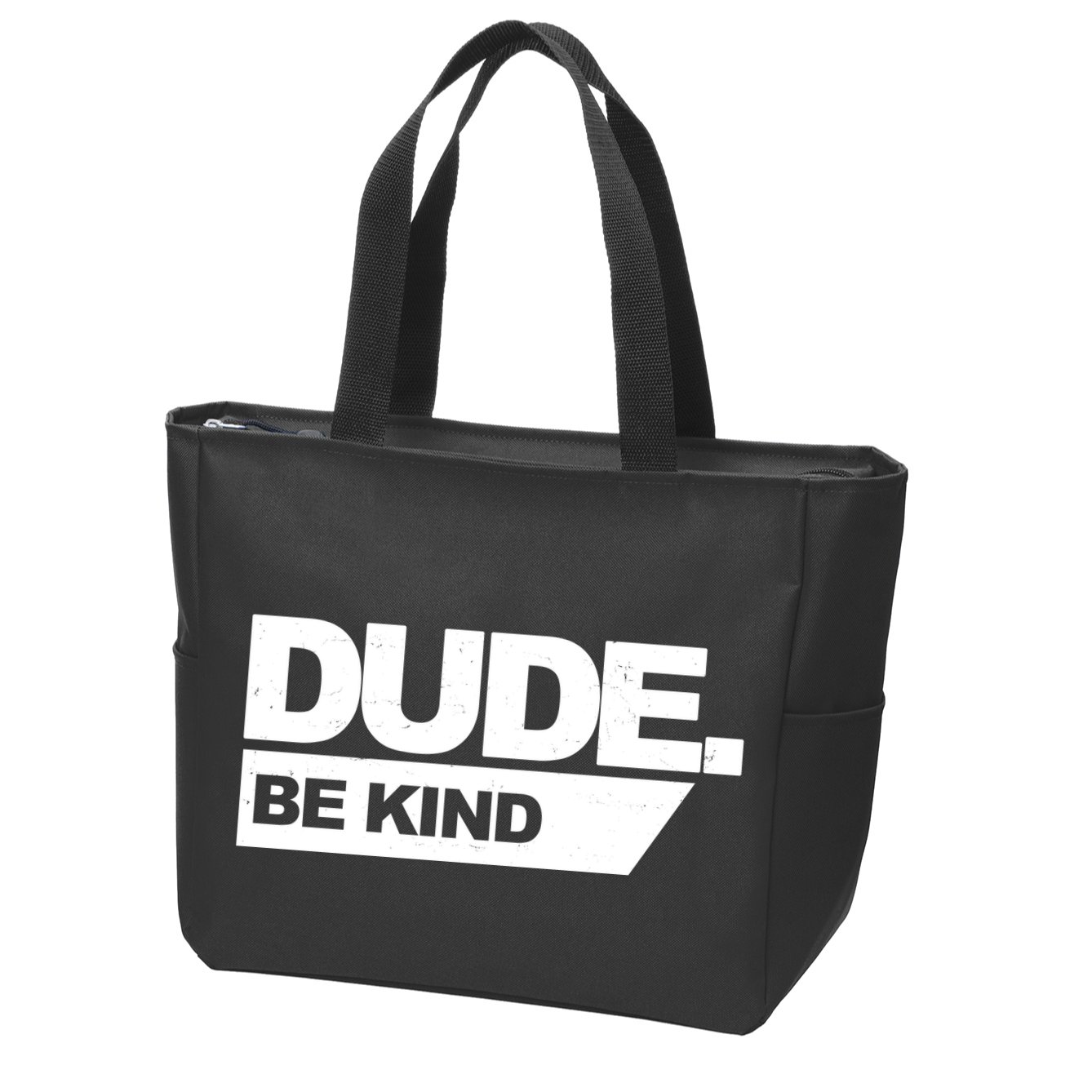 Dude Be Kind Anti Bullying Zip Tote Bag
