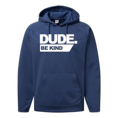 Dude Be Kind Anti Bullying Performance Fleece Hoodie