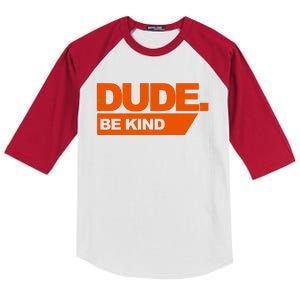 Dude Be Kind Anti Bullying Kids Colorblock Raglan Jersey