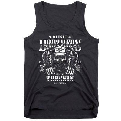 Diesel Brothers Keep On Truckin Tank Top