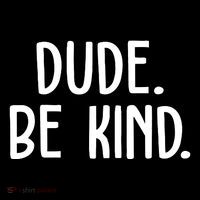 Dude Be Kind Anti Bully 7-Panel Snapback Hat