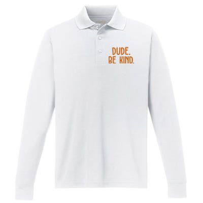 Dude Be Kind Anti Bully Performance Long Sleeve Polo