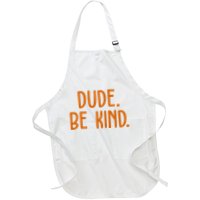 Dude Be Kind Anti Bully Apron