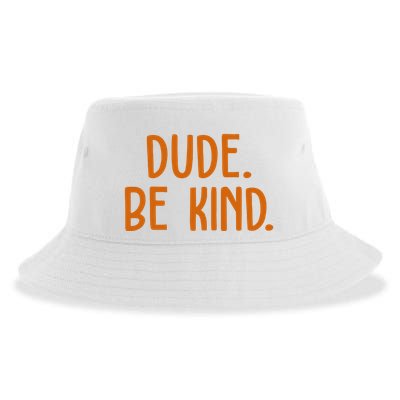 Dude Be Kind Anti Bully Sustainable Bucket Hat