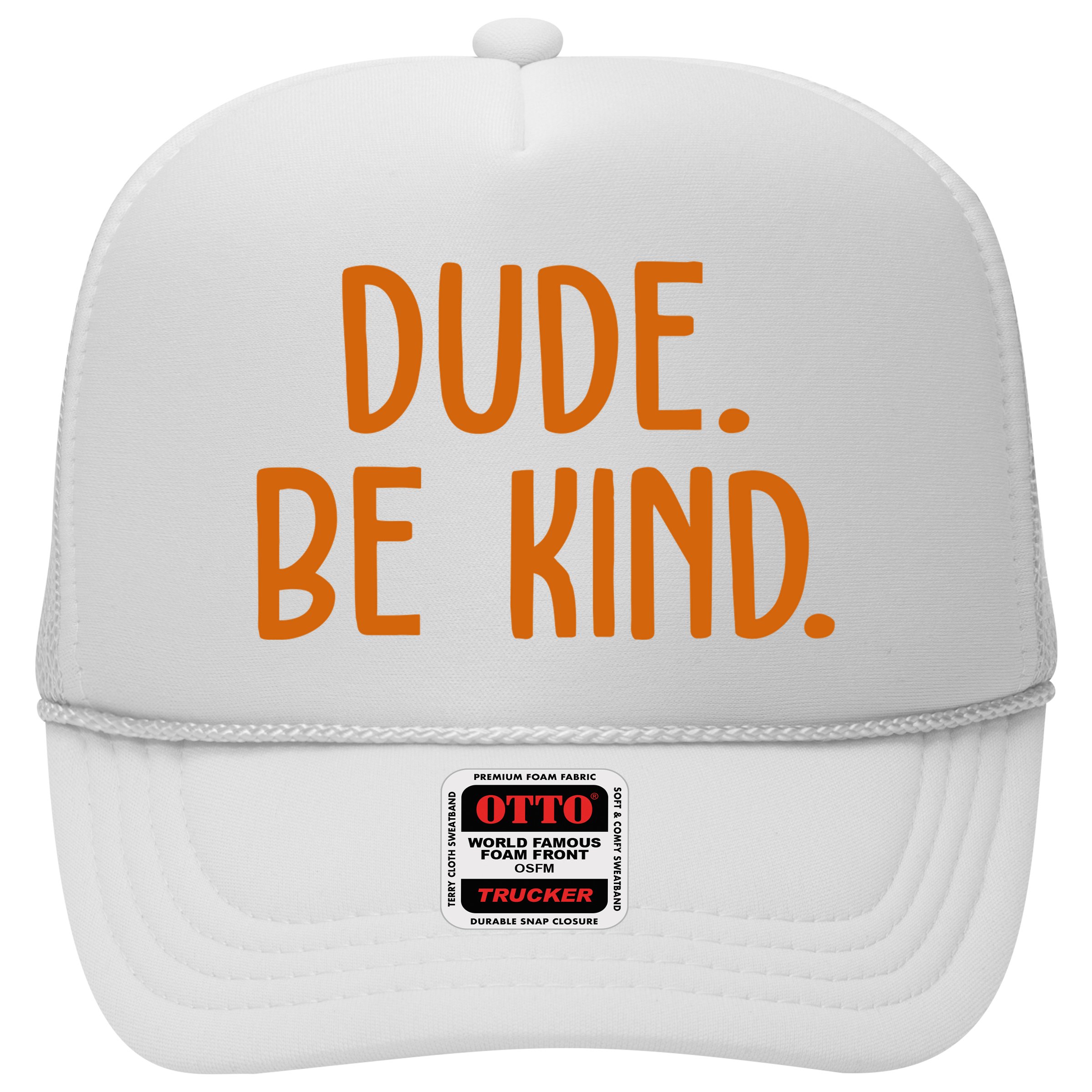 Dude Be Kind Anti Bully Hat