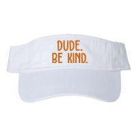 Dude Be Kind Anti Bully Valucap Bio-Washed Visor