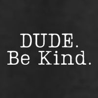 Dude Be Kind Every Child Matters Cool Comfort Performance Bucket Hat