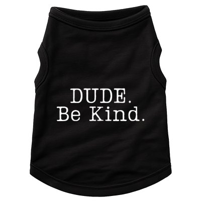 Dude Be Kind Every Child Matters Doggie Tank