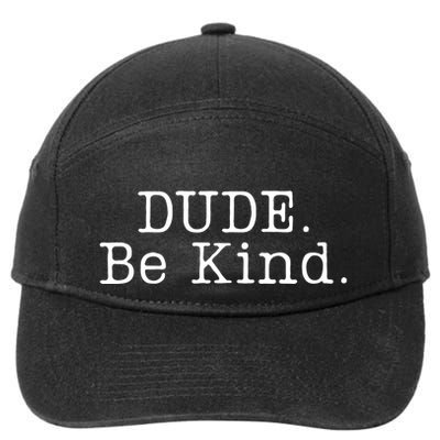 Dude Be Kind Every Child Matters 7-Panel Snapback Hat