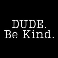 Dude Be Kind Every Child Matters Bucket Hat