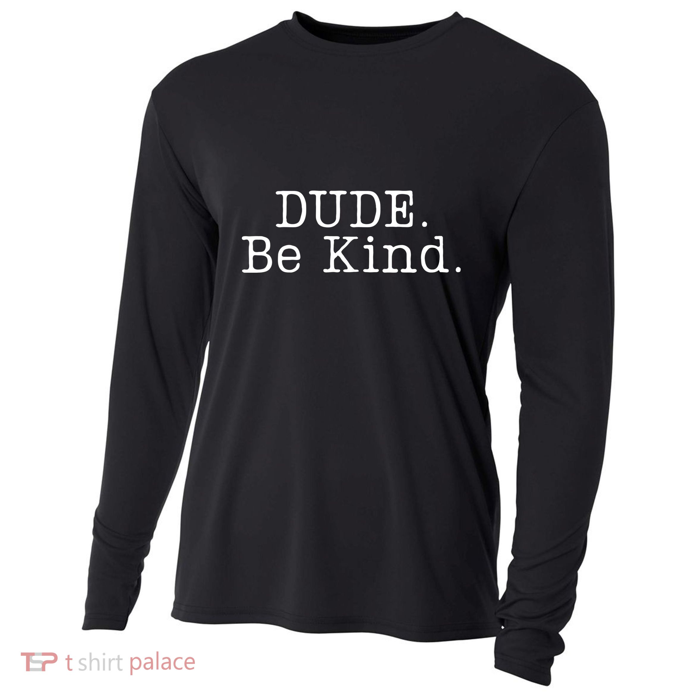 Dude Be Kind Every Child Matters Cooling Performance Long Sleeve Crew