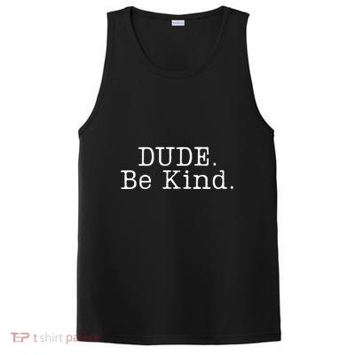 Dude Be Kind Every Child Matters PosiCharge Competitor Tank