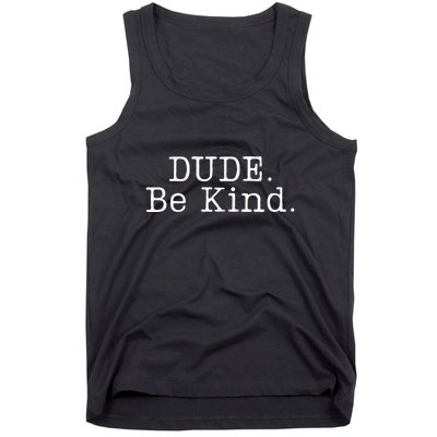 Dude Be Kind Every Child Matters Tank Top