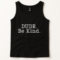 Dude Be Kind Every Child Matters Tank Top