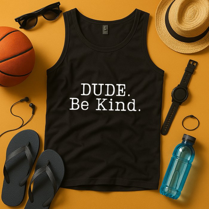 Dude Be Kind Every Child Matters Tank Top