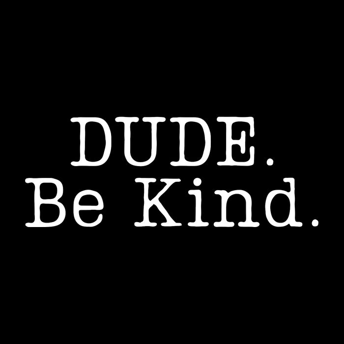 Dude Be Kind Every Child Matters Tank Top